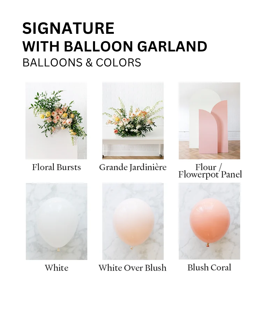 With Balloon Garland Signature