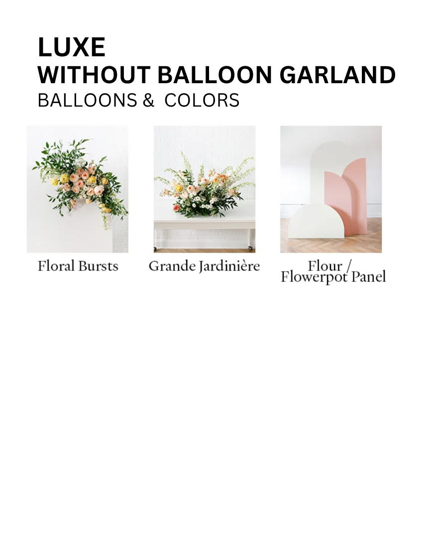 Without Balloon Garland Luxe